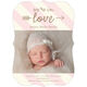 Light Pink Stripe Love Photo Birth Announcements Image 3 of 6